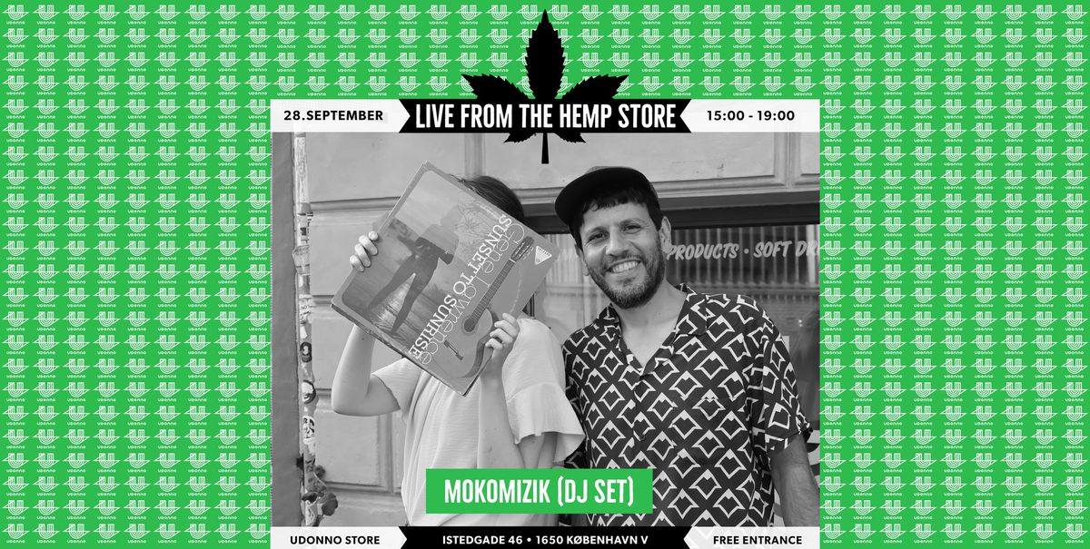 Live From The Hemp Store with Mokomizik!