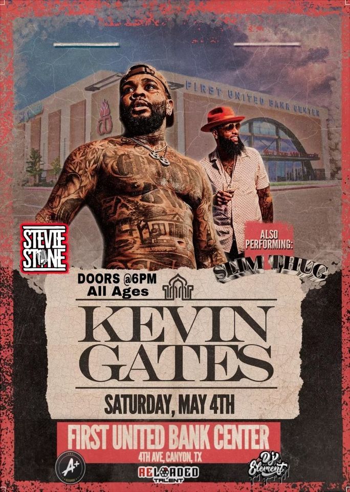 Kevin Gates Live! With special guests Slim Thug & Stevie Stone! 