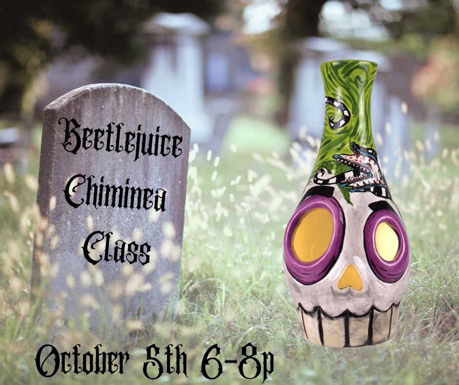 Beetlejuice Chiminea Class