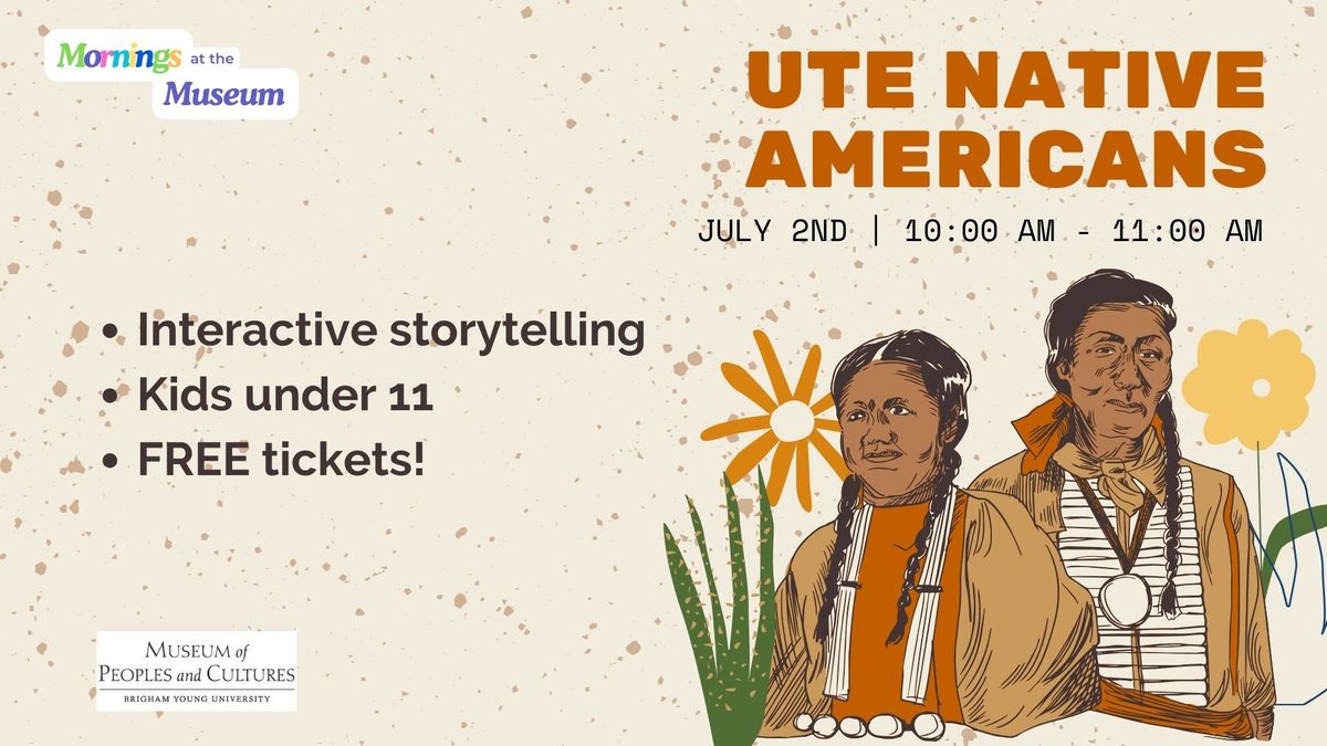 Ute Native Americans - Mornings at the Museum