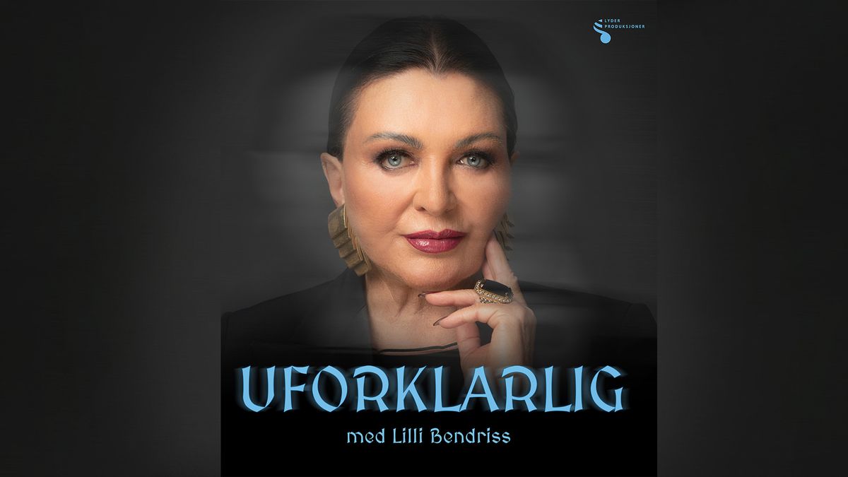 Uforklarlig med Lilli Bendriss