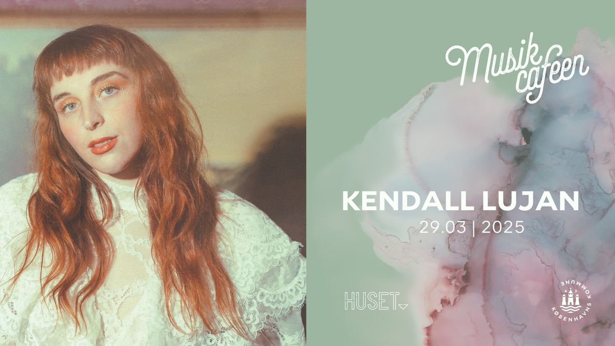 kendall lujan (US) | Musikcaf\u00e9en 