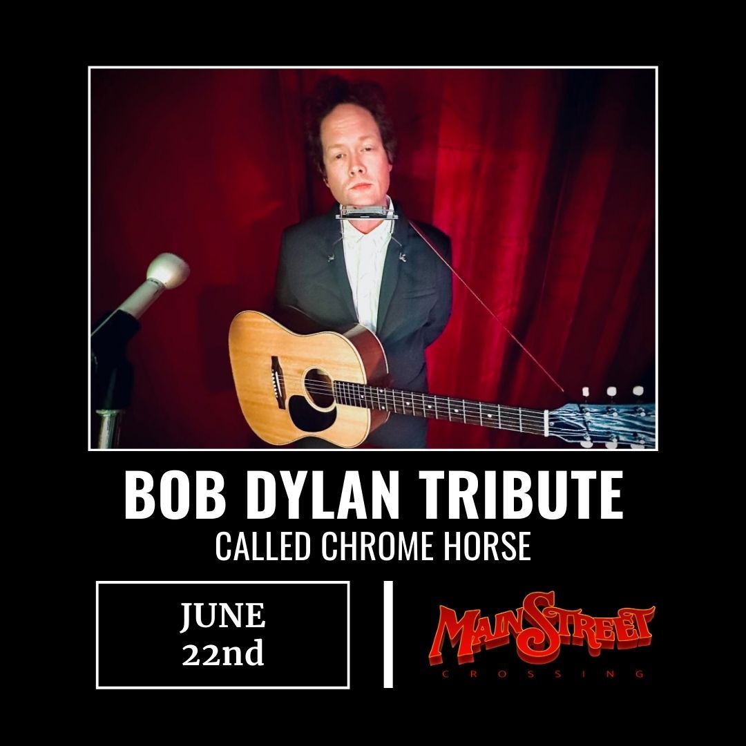 Chrome Horse - Bob Dylan Tribute