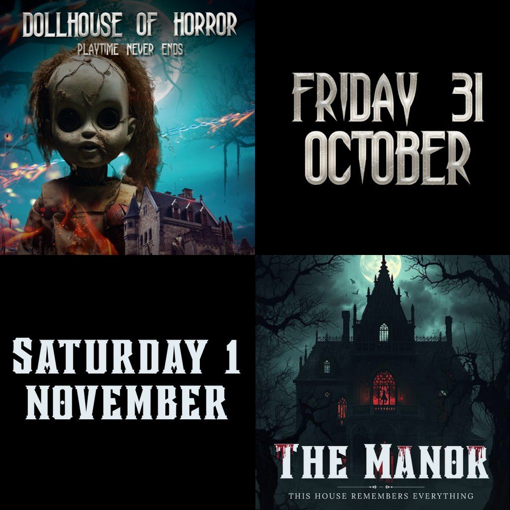 Halloween at The Venue: Dollhouse of Horror and The Manor