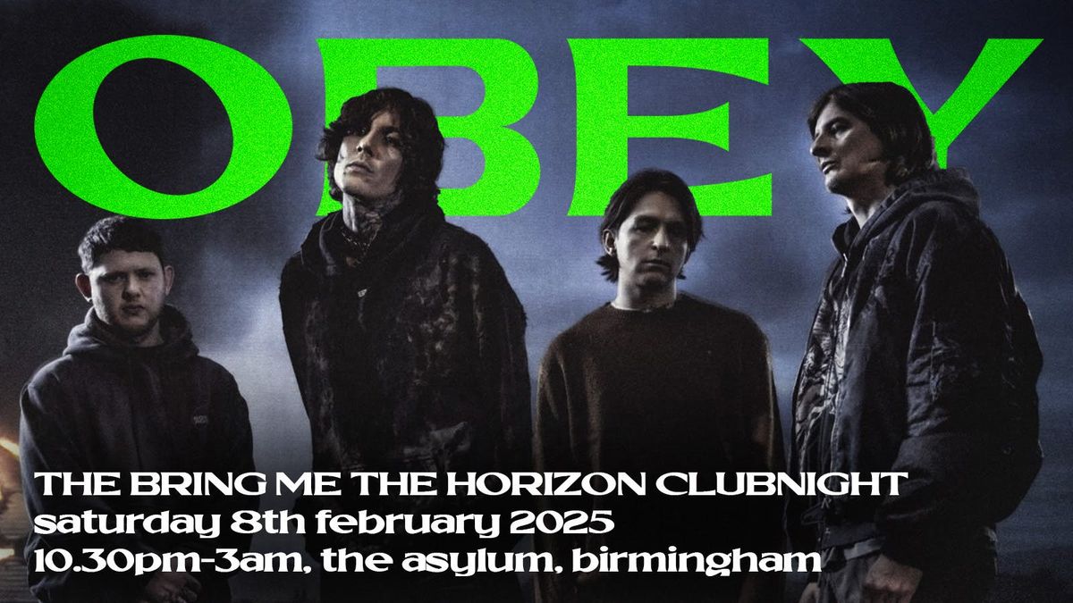 OBEY: The 'Bring Me The Horizon' Clubnight - Alternative Metal and Hard Rock Anthems