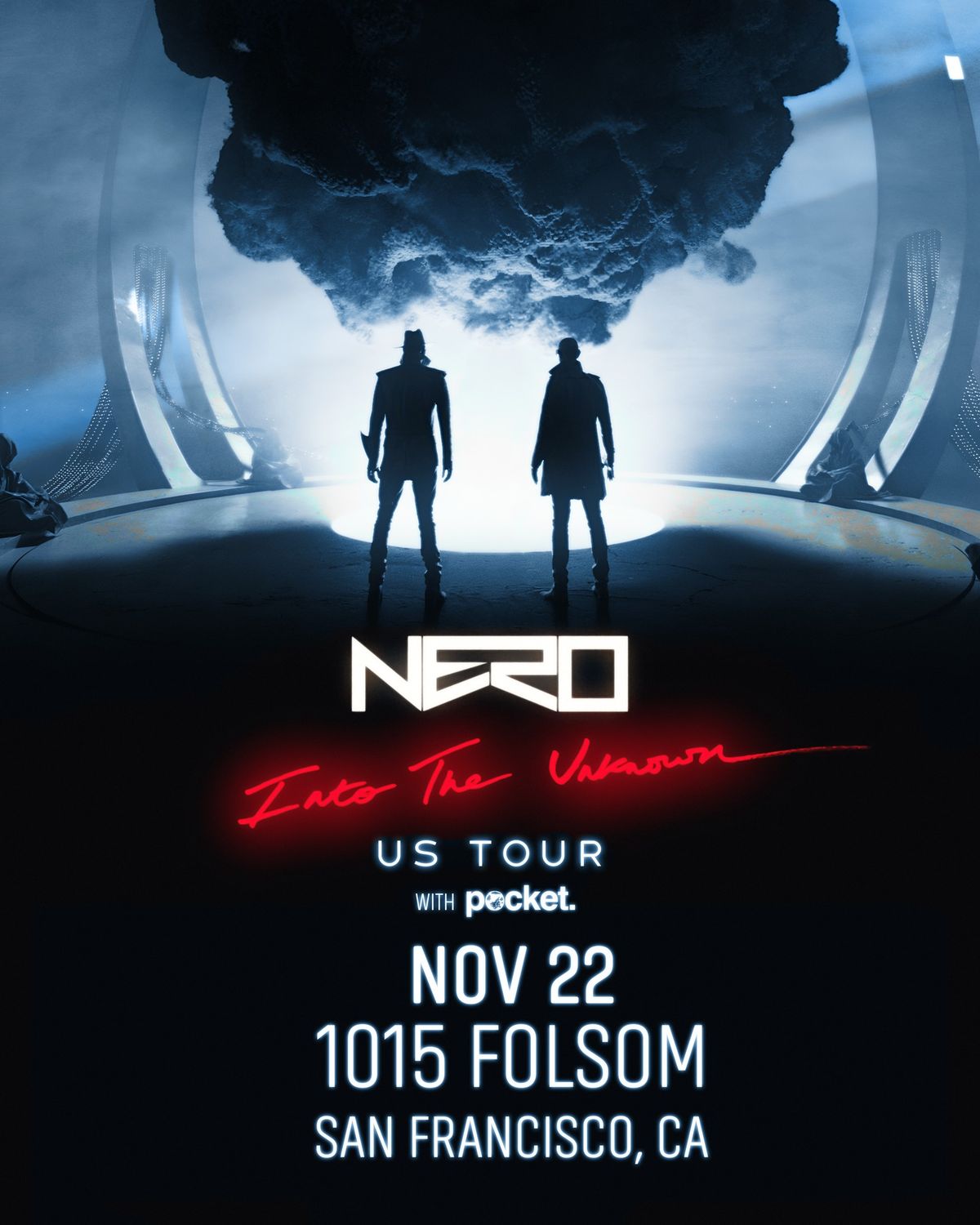 Nero (Into The Unknown) @ 1015 Folsom Friday November 22nd