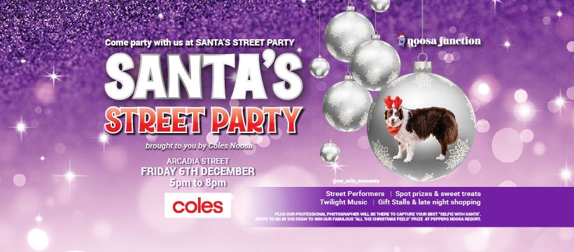 NOOSA JUNCTION SANTA STREET PARTY brought to you by COLES NOOSA