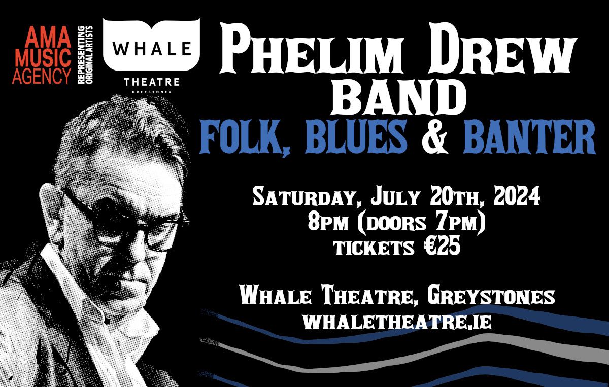 Phelim Drew Band: Folk, Blues & Banter