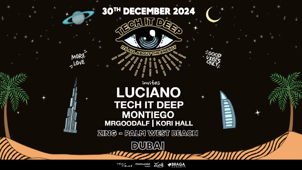 NYE Weekend: Tech it Deep Invites Luciano