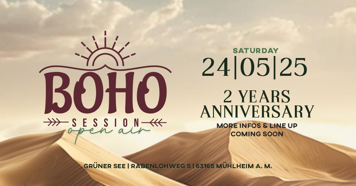 BOHO -  SESSION | OPEN AIR | 2 YEARS ANNIVERSARY