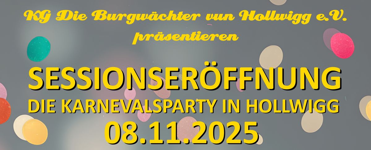 SESSIONSER\u00d6FFNUNG - Die Karnevalsparty in Hollwigg