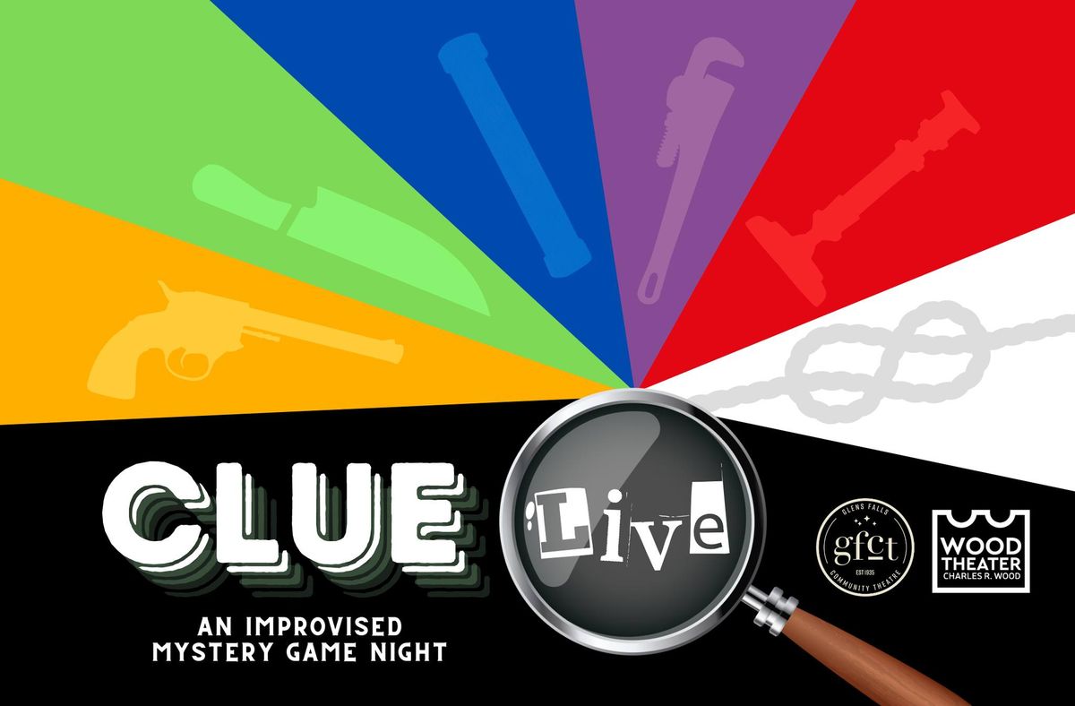 CLUE LIVE: An Improvised Mystery Game Night