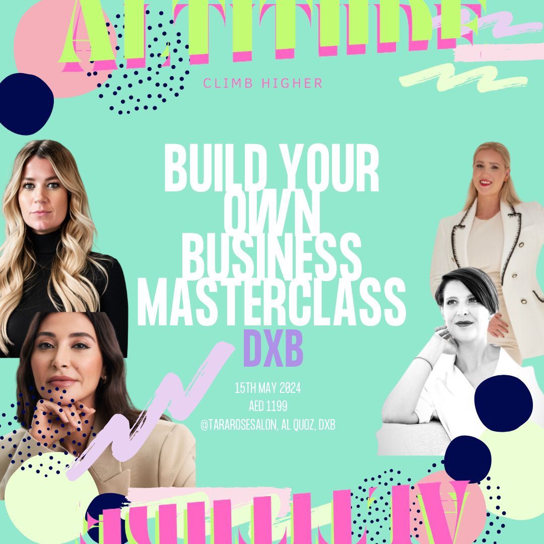 Build Your Own Business Masterclass DXB
