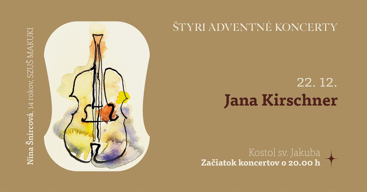 Jana Kirschner \u2013 \u0160tyri adventn\u00e9 koncerty 2024