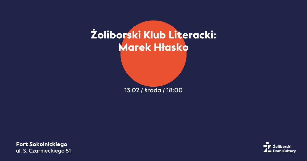 \u017boliborski Klub Literacki: Marek H\u0142asko