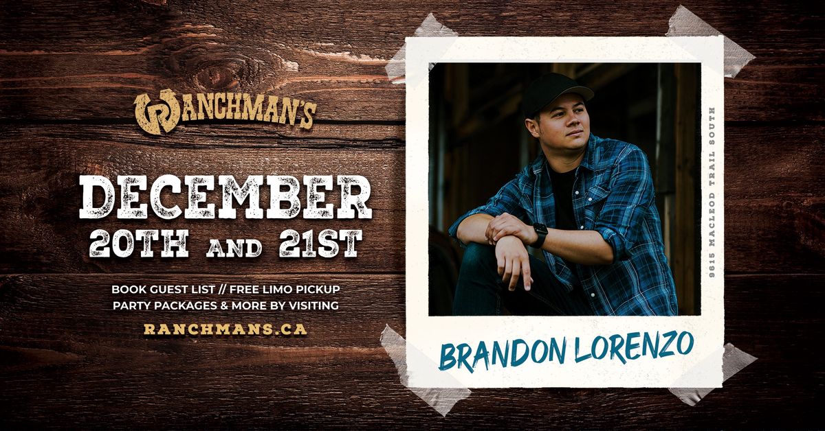 BRANDON LORENZO LIVE AT RANCHMANS!