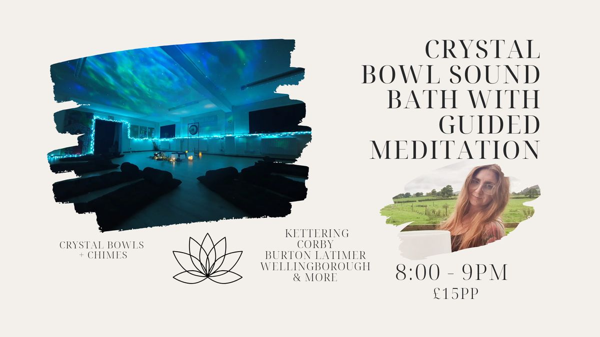 5 SPACES LEFT - Crystal Bowl Sound Bath with Guided Meditation 