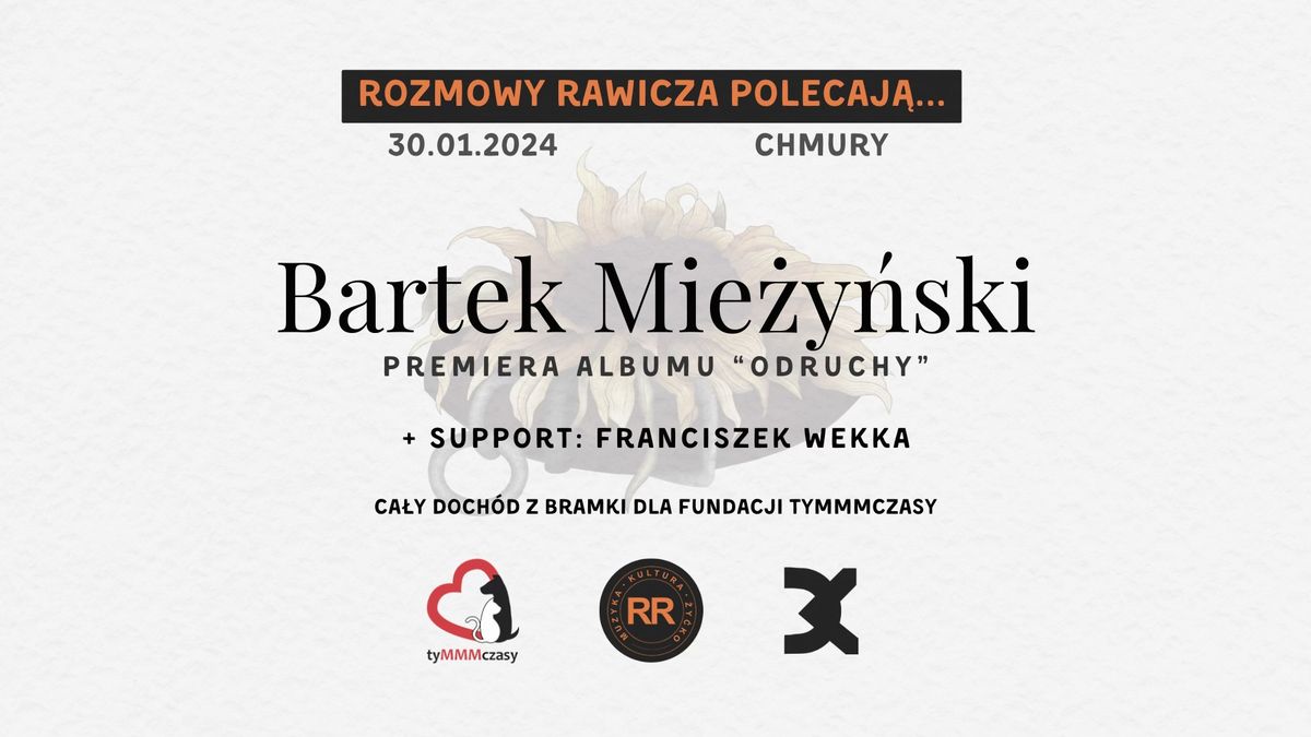 Rozmowy Rawicza polecaj\u0105: Bartek Mie\u017cy\u0144ski - "Odruchy" w Chmurach