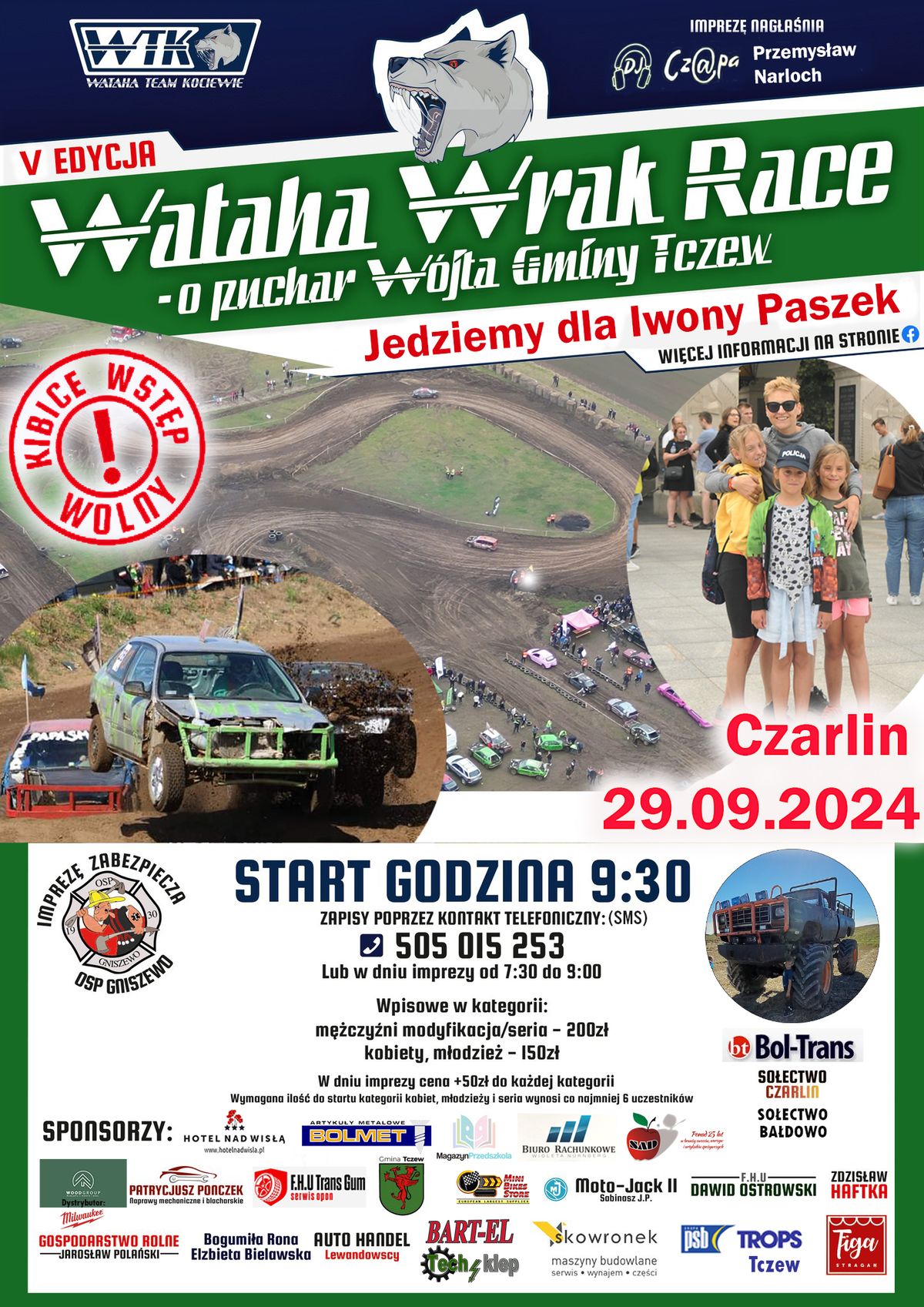 5 edycja"Grand Prix WATAHA WRAK RACE Czarlin"- o puchar W\u00f3jta Gminy Tczew,jedziemy dla Iwony Paszek