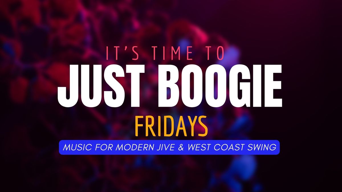 Just Boogie Fridays