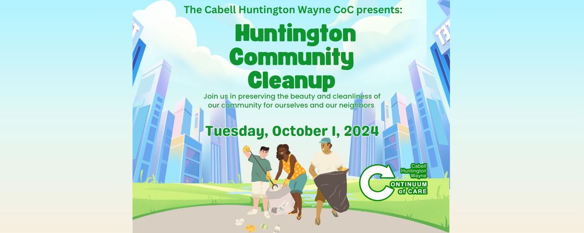 Cabell Huntington Wayne CoC Community Cleanup Event