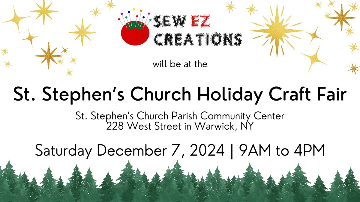 Sew EZ Creations at the St. Stephen's Church Holiday Craft Fair