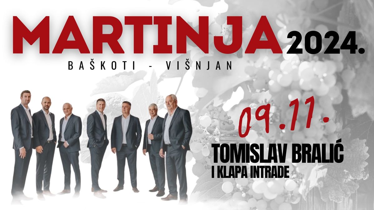 MARTINJA 2024 - TOMISLAV BRALI\u0106 I KLAPA INTRADE