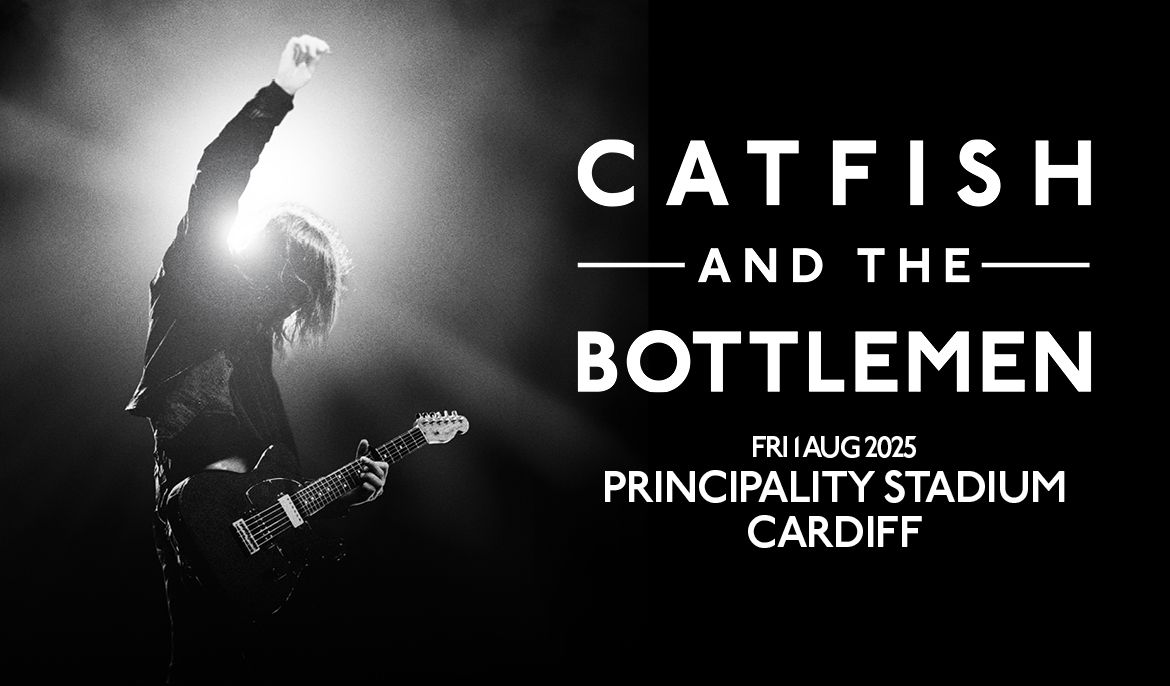 Catfish and The Bottlemen at Principality Stadium - Cardiff