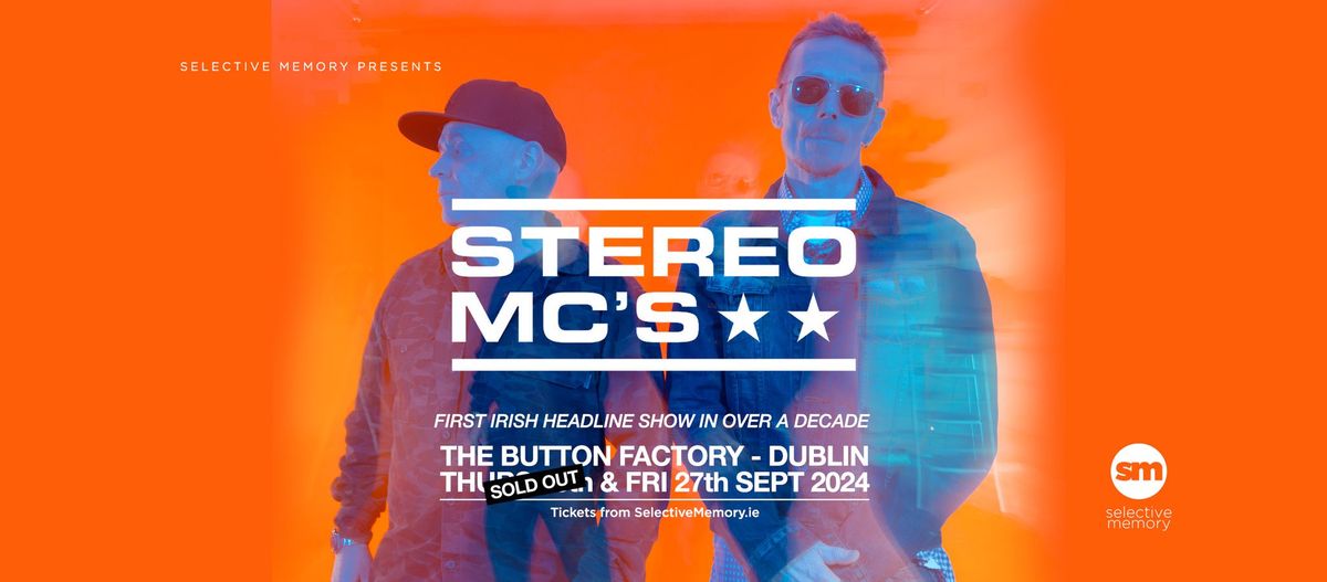 STEREO MC'S - Live at the Button Factory (SECOND DATE - DUE TO DEMAND) - by Selective Memory