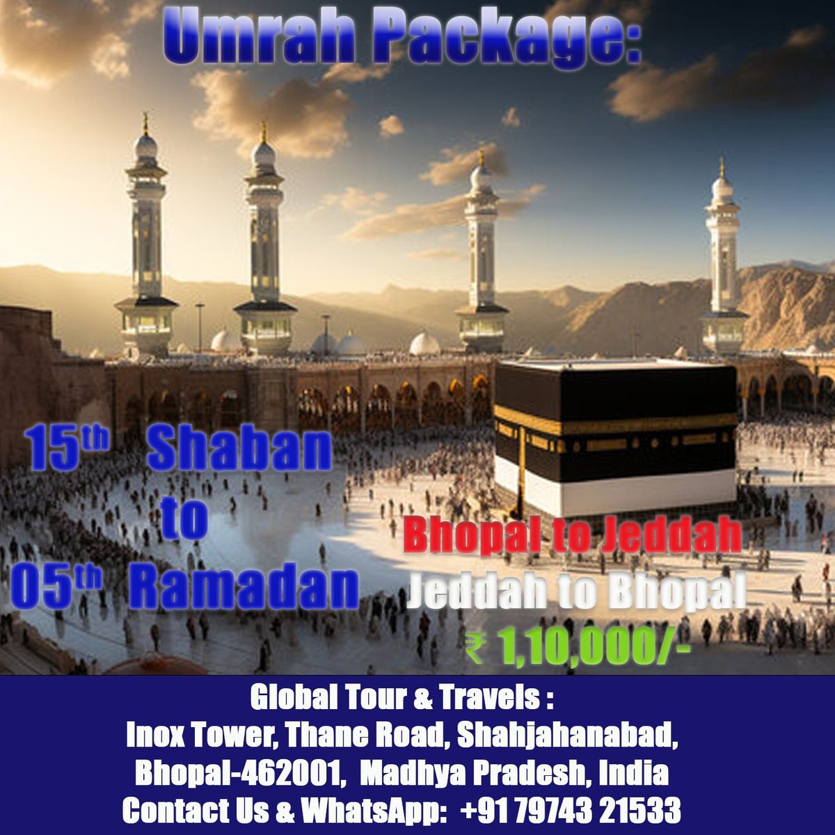 UMRAH PACKAGE: 15 SHABAN TO 05 RAMADAN 