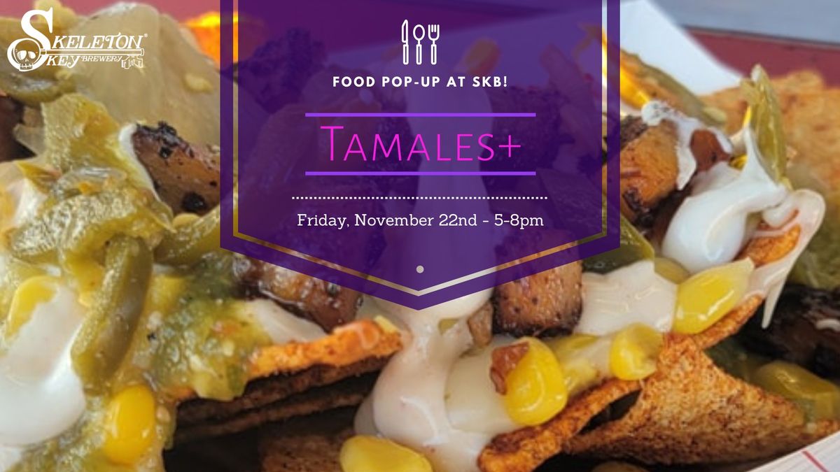 TamalesPlus Food Truck at SKB!