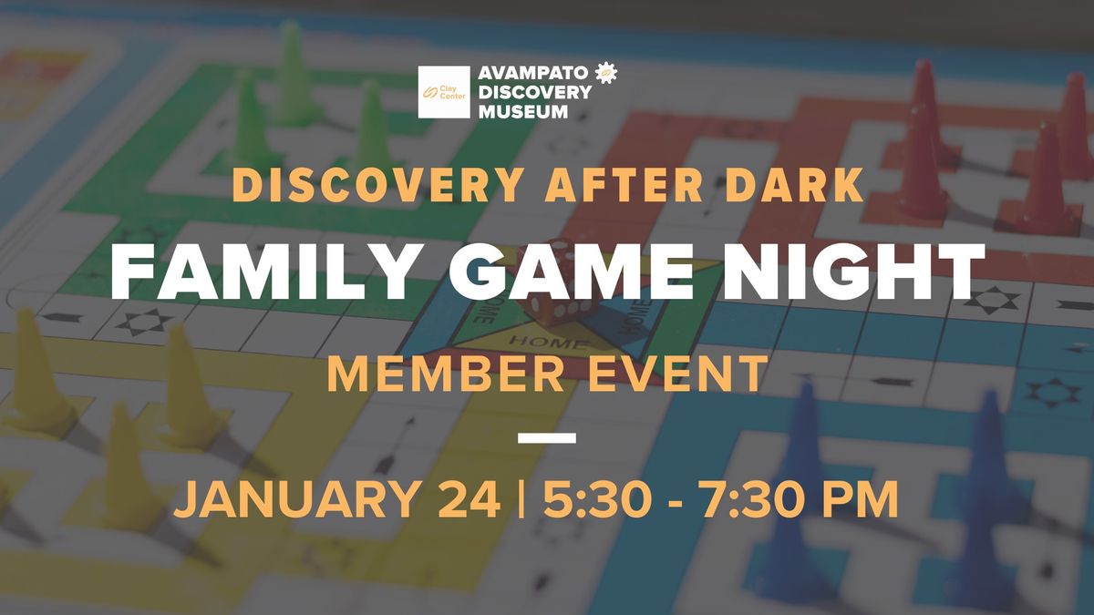 Member Event: Family Game Night