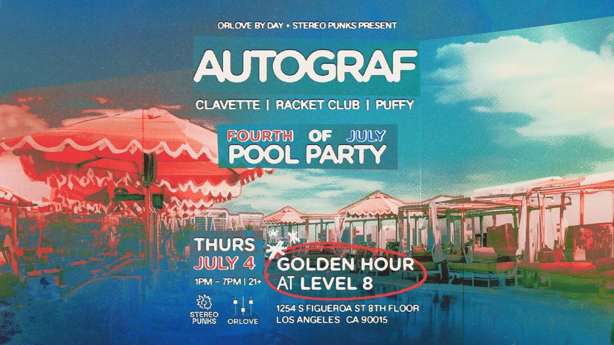 Autograf 4th of July Pool Party