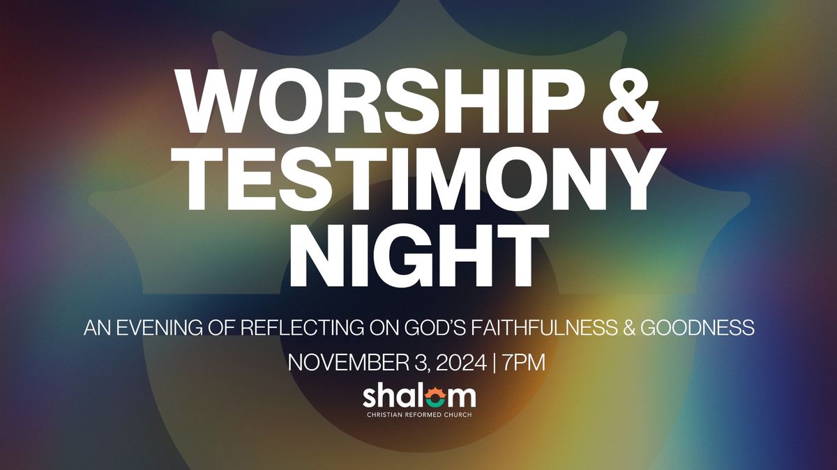 Worship & Testimony Night