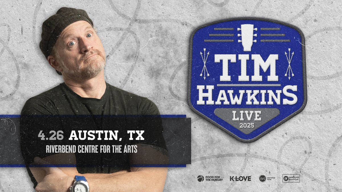 Tim Hawkins Live 2025 - Austin, TX