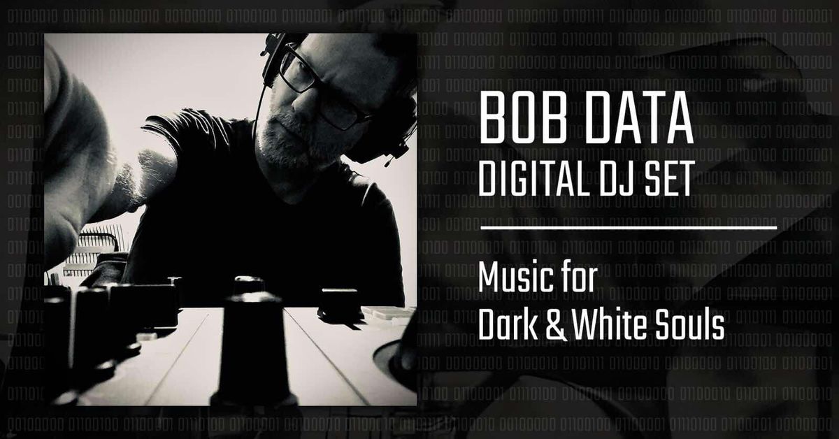 Bob Data Digital DJ Set