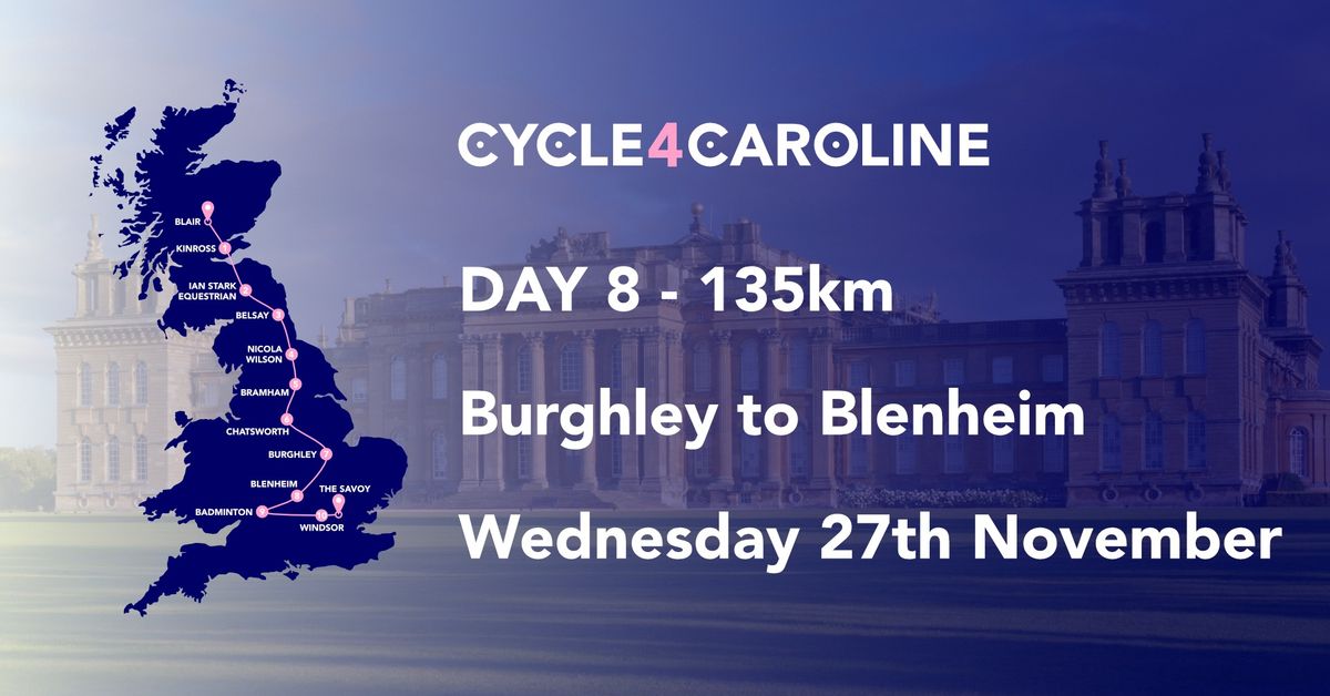 Day 8 - Burghley to Blenheim