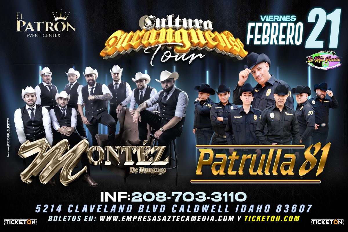 Montez de Durango y Patrulla 81 - Caldwell, ID. - Patron Event Center