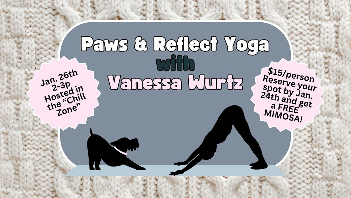 Paws & Reflect Yoga with Vanessa Wurtz