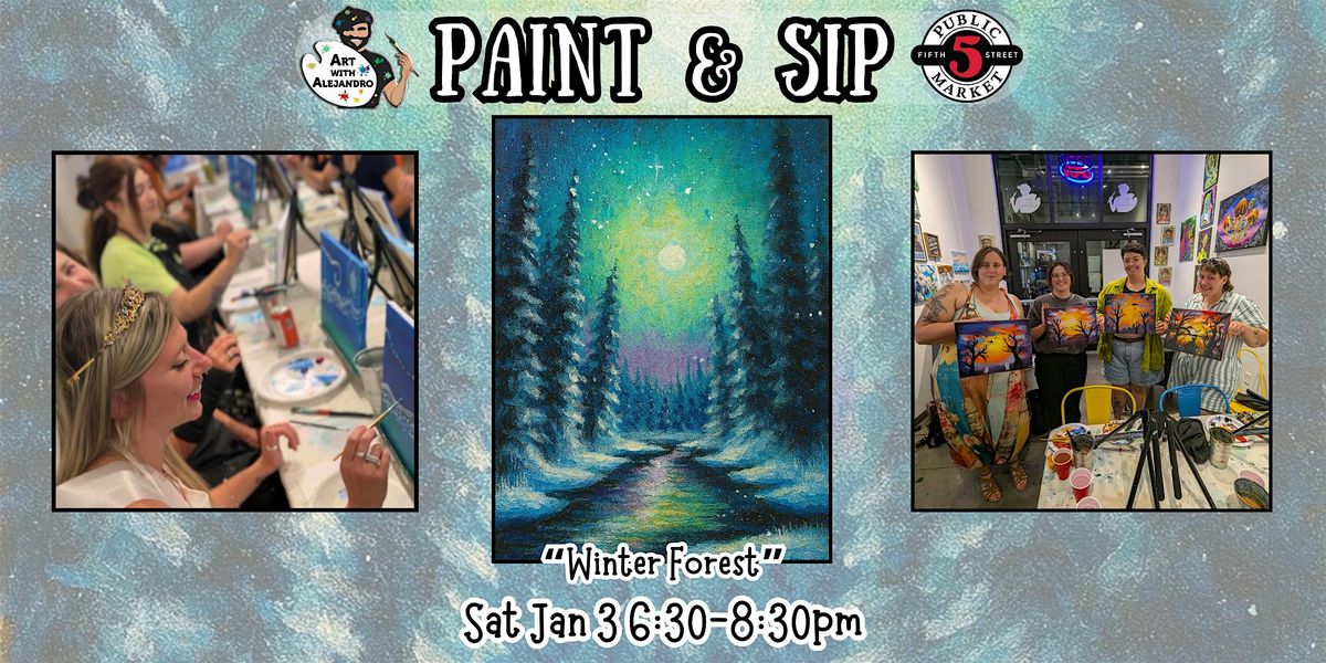 Paint & Sip at 5th St Alley \u201cWinter Forest\u201d