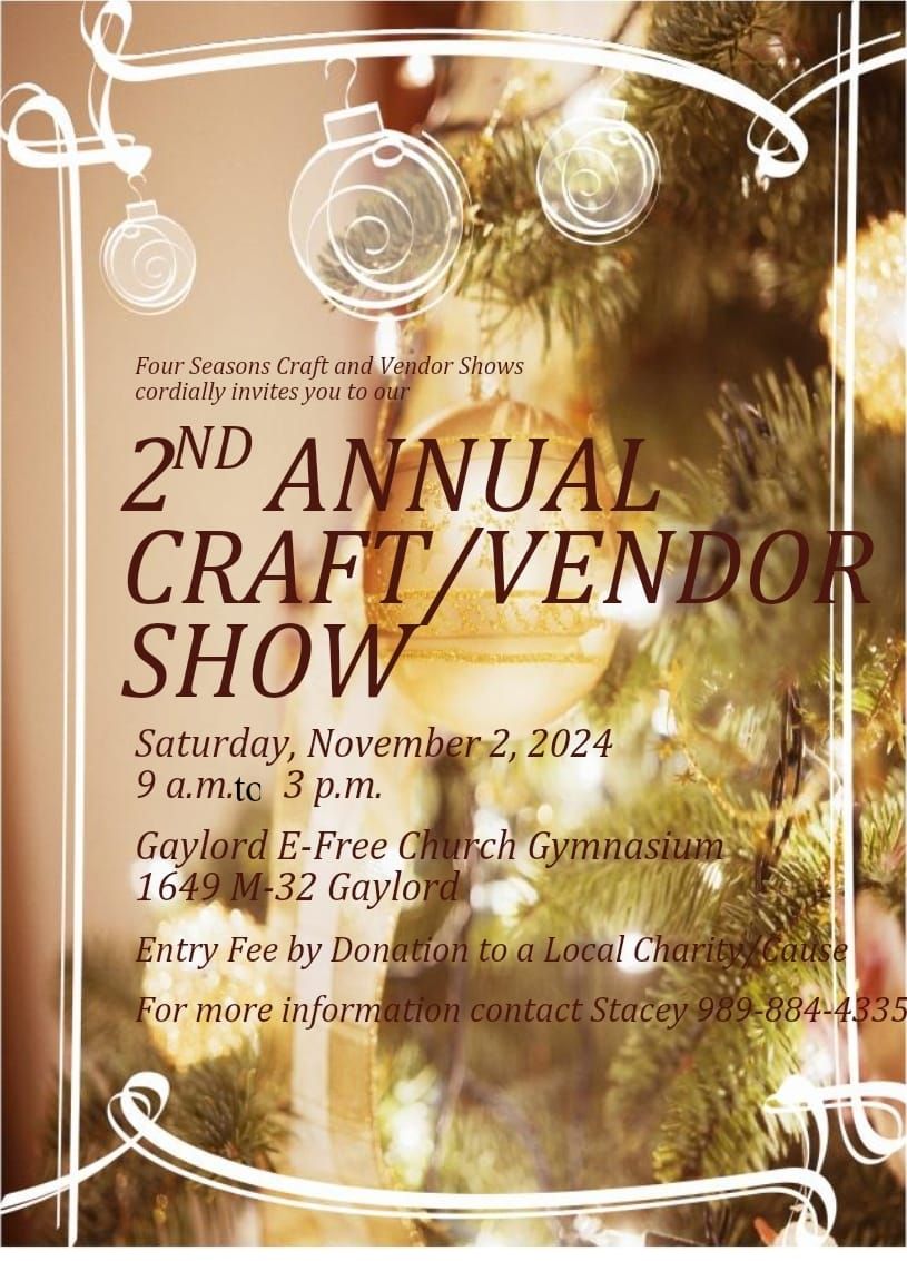 2nd Annual Gaylord Holiday Craft\/Vendor Show 