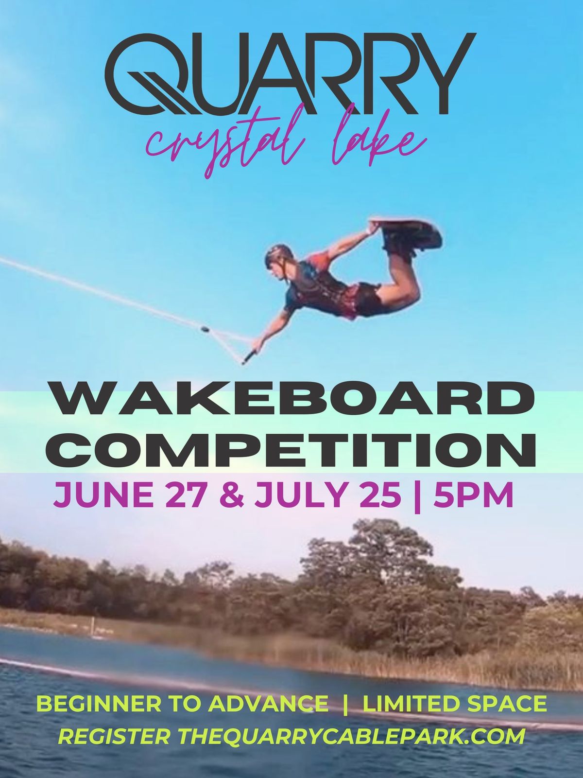 Quarry Wakeboard Competition & Watch Party