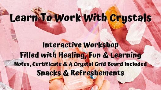 Learn To Work With Crystals R 850 Pp Blessings Healings Wellness Center Esoteric Shop Randburg 31 July 21