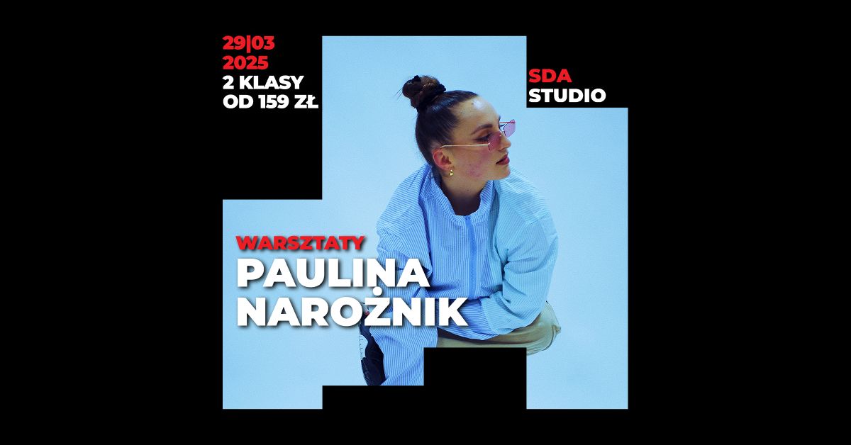 Warsztaty Taneczne - Paulina Naro\u017cnik #2 (SDA)