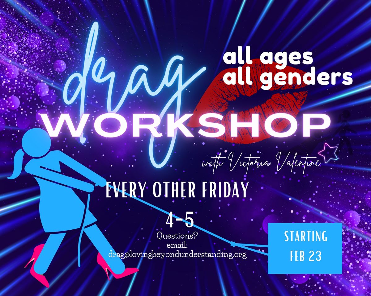 Drag Workshop (every Friday at the Center)