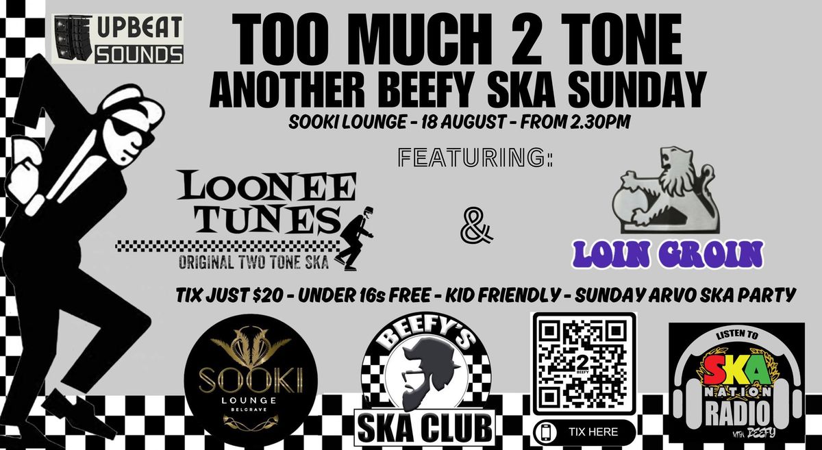 Beefy's Ska Sundays featuring Loonee Tunes & Loin Groin