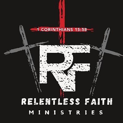 Relentless Faith Ministries