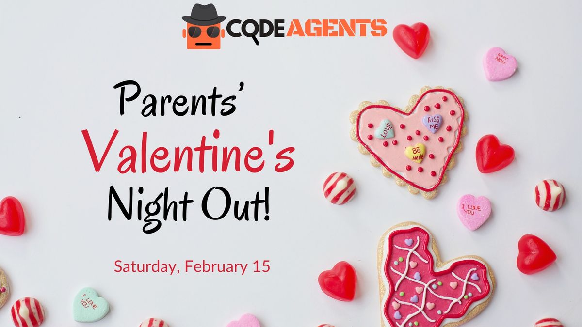 Parents\u2019 Night Out: Valentine\u2019s Weekend Edition! \ud83d\udc98