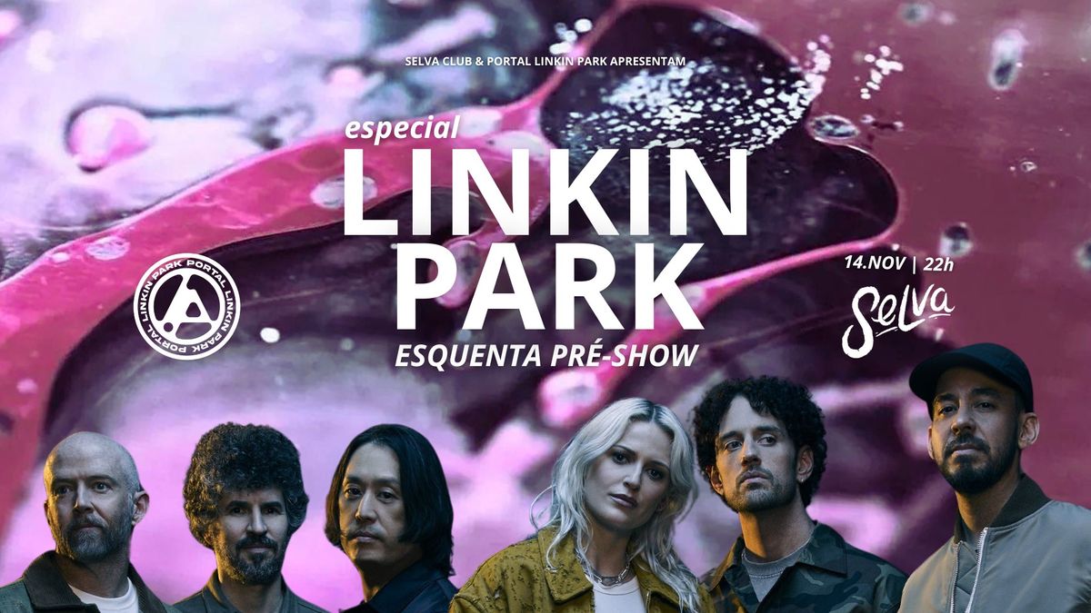 Tamb\u00e9m Fui Emo | Especial Linkin Park | Esquenta Pr\u00e9-Show | (V\u00e9spera de Feriado | 14.11)