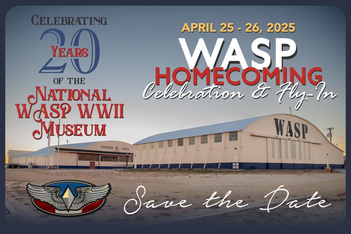 WASP Homecoming - Spend a Day at the Museum!